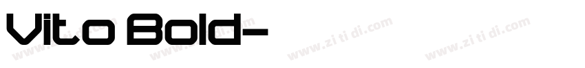 Vito Bold字体转换 Vito Bold字体转换